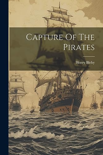 Imagen de archivo de Capture Of The Pirates a la venta por PBShop.store US