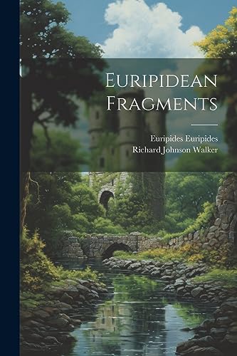 Beispielbild fr Euripidean Fragments zum Verkauf von GreatBookPrices