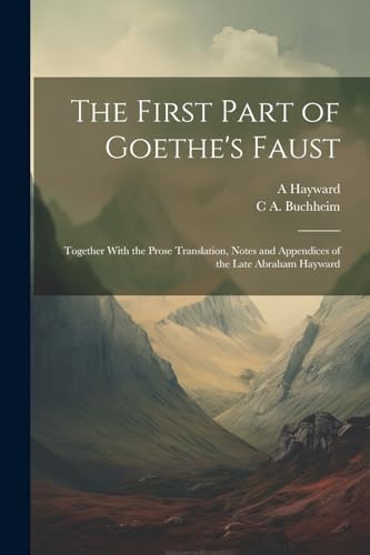 Stock image for The The First Part of Goethe's Faust for sale by PBShop.store US