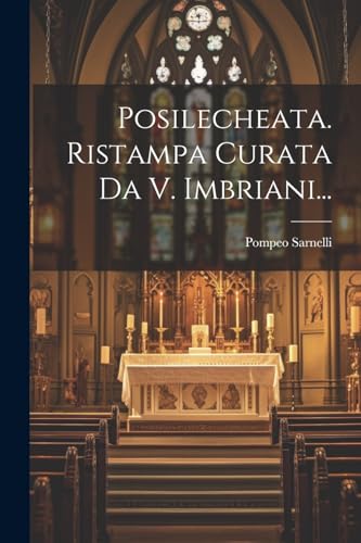 Stock image for Posilecheata. Ristampa Curata Da V. Imbriani. for sale by PBShop.store US