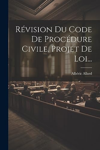 Stock image for R vision Du Code De Proc dure Civile. Projet De Loi. for sale by THE SAINT BOOKSTORE