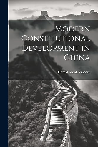 Beispielbild fr Modern Constitutional Development in China zum Verkauf von THE SAINT BOOKSTORE