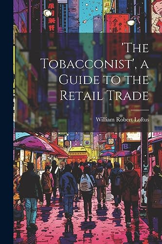 Stock image for the Tobacconist', a Guide to the Retail Trade for sale by PBShop.store US