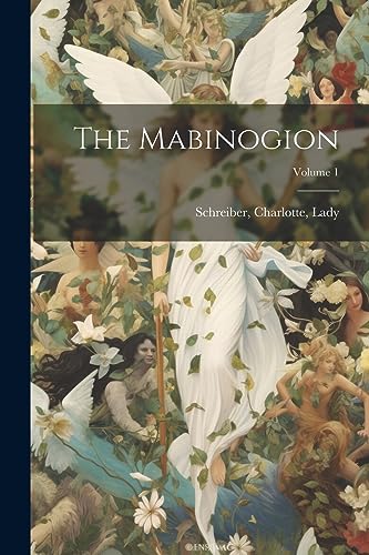 Stock image for The Mabinogion; Volume 1 for sale by THE SAINT BOOKSTORE
