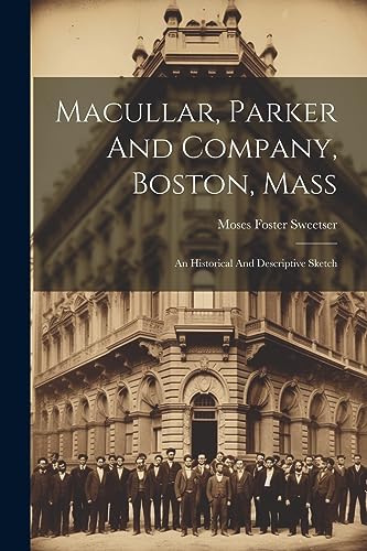 Stock image for Macullar, Parker And Company, Boston, Mass for sale by PBShop.store US