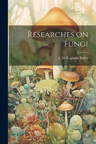 Stock image for Researches on Fungi for sale by THE SAINT BOOKSTORE