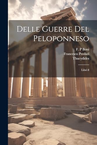 Beispielbild fr Delle Guerre Del Peloponneso zum Verkauf von PBShop.store US