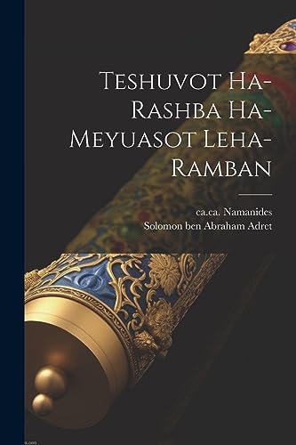 Imagen de archivo de Teshuvot ha-Rashba ha-meyuasot leha-Ramban a la venta por THE SAINT BOOKSTORE
