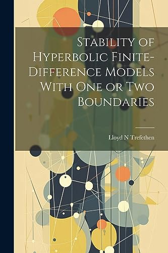 Imagen de archivo de Stability of Hyperbolic Finite-difference Models With one or two Boundaries a la venta por THE SAINT BOOKSTORE