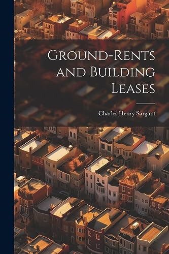 Imagen de archivo de Ground-rents and Building Leases a la venta por THE SAINT BOOKSTORE