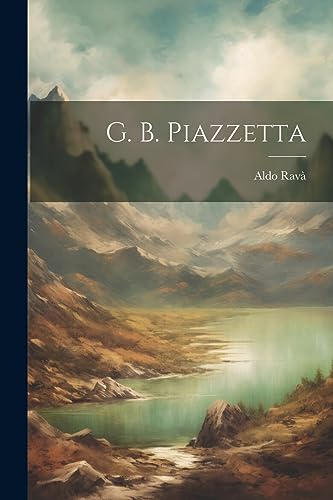 Stock image for G. B. Piazzetta for sale by THE SAINT BOOKSTORE