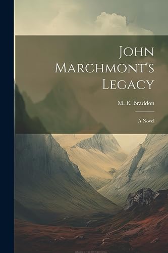 Imagen de archivo de John Marchmont's Legacy a la venta por THE SAINT BOOKSTORE