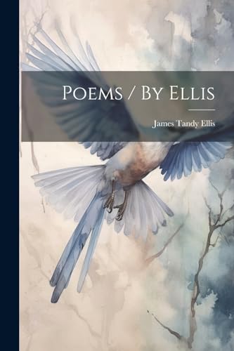 Imagen de archivo de Poems / By Ellis a la venta por THE SAINT BOOKSTORE