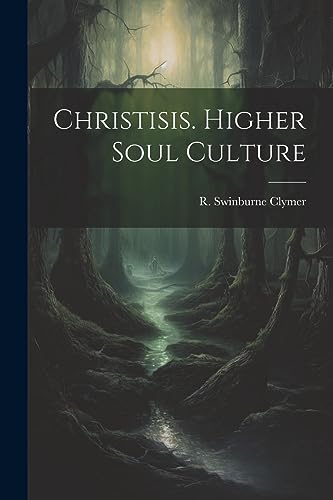 Beispielbild fr Christisis. Higher Soul Culture zum Verkauf von GreatBookPrices