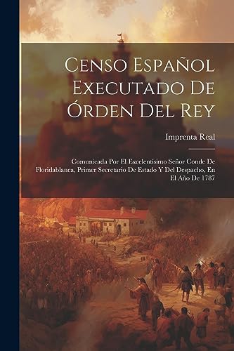 Imagen de archivo de Censo Espa?ol Executado De ?rden Del Rey a la venta por PBShop.store US