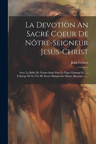 Stock image for La Devotion An Sacr? Coeur De N?tre-seigneur Jesus-christ for sale by PBShop.store US