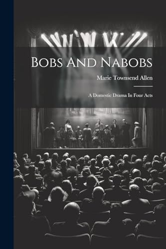 Imagen de archivo de Bobs And Nabobs a la venta por PBShop.store US