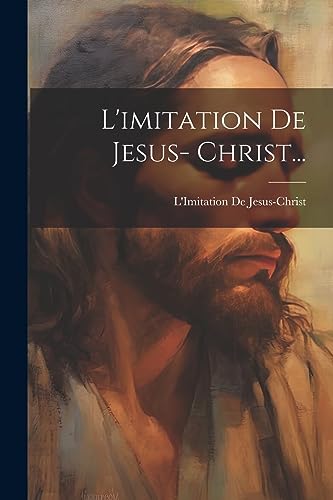 Stock image for L'imitation De Jesus- Christ. for sale by THE SAINT BOOKSTORE