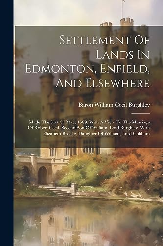 Imagen de archivo de Settlement Of Lands In Edmonton, Enfield, And Elsewhere a la venta por PBShop.store US