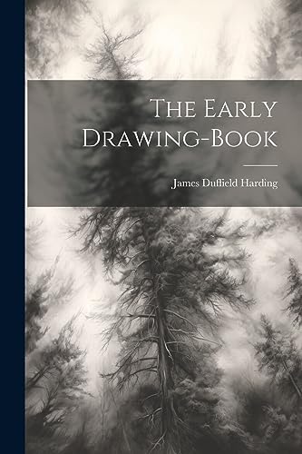 Beispielbild fr The Early Drawing-book zum Verkauf von THE SAINT BOOKSTORE