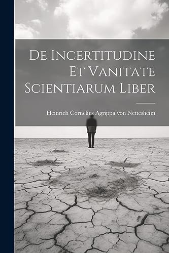 Stock image for De Incertitudine Et Vanitate Scientiarum Liber for sale by PBShop.store US