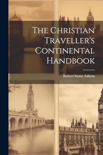 Stock image for The The Christian Traveller's Continental Handbook for sale by PBShop.store US