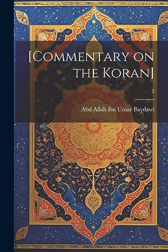 Stock image for [Commentary on the Koran]; 2 for sale by THE SAINT BOOKSTORE