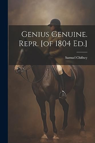 Imagen de archivo de Genius Genuine. Repr. [of 1804 Ed.] a la venta por California Books