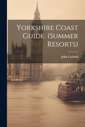 Imagen de archivo de Yorkshire Coast Guide. (summer Resorts) a la venta por PBShop.store US