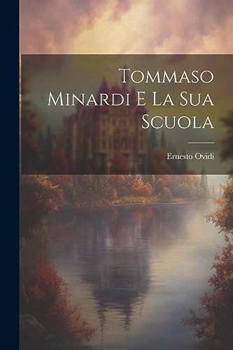 Stock image for Tommaso Minardi E La Sua Scuola for sale by GreatBookPrices