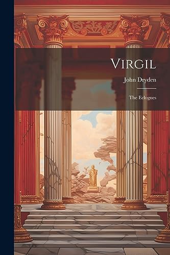 9781021299758: Virgil: The Eclogues