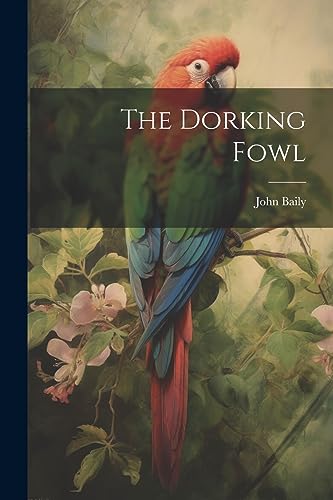 9781021310132: The Dorking Fowl