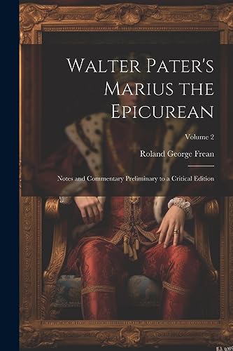 Beispielbild fr Walter Pater's Marius the Epicurean zum Verkauf von PBShop.store US