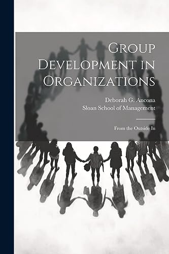 Imagen de archivo de Group Development in Organizations: From the Outside In a la venta por GreatBookPrices