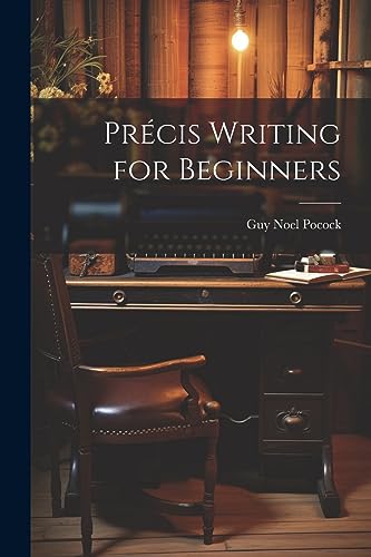 Stock image for Pr?cis Writing for Beginners for sale by PBShop.store US