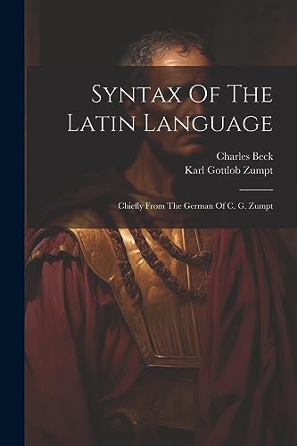 Stock image for Syntax Of The Latin Language for sale by PBShop.store US