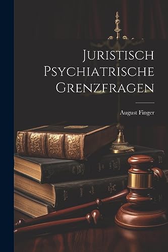 Imagen de archivo de Juristisch Psychiatrische Grenzfragen a la venta por PBShop.store US