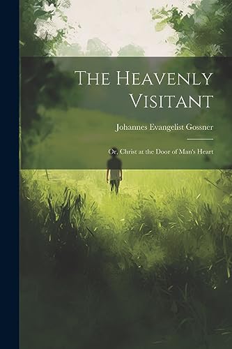 Stock image for The The Heavenly Visitant for sale by PBShop.store US