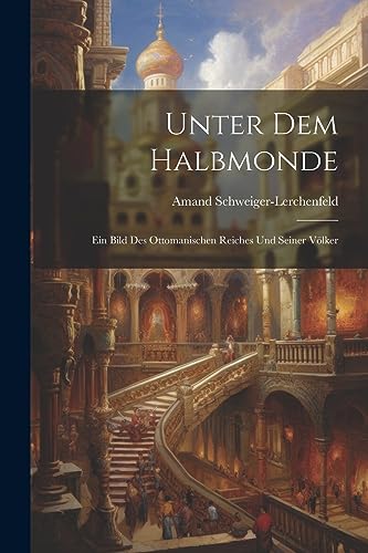Stock image for Unter Dem Halbmonde for sale by PBShop.store US