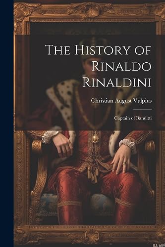 Beispielbild fr The The History of Rinaldo Rinaldini zum Verkauf von PBShop.store US