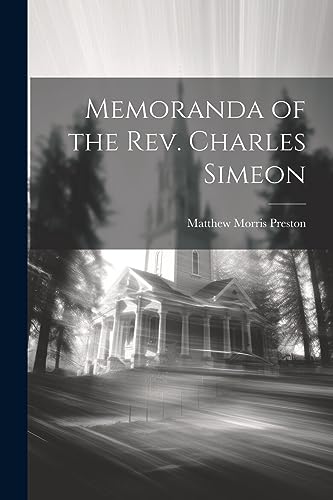 Imagen de archivo de Memoranda of the Rev. Charles Simeon a la venta por PBShop.store US
