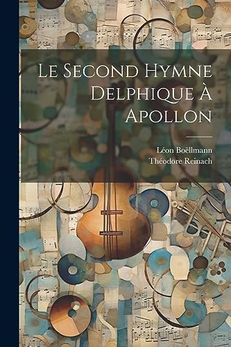 Imagen de archivo de Le Second Hymne Delphique  Apollon (French Edition) a la venta por Ria Christie Collections