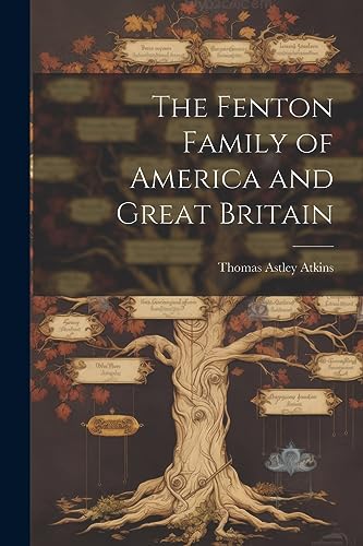 Stock image for The Fenton Family of America and Great Britain for sale by GreatBookPrices