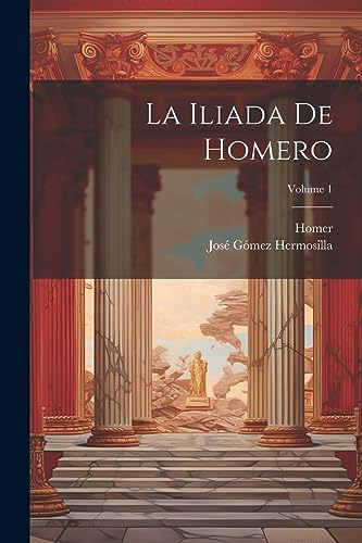 Imagen de archivo de LA ILIADA DE HOMERO; VOLUME 1. a la venta por KALAMO LIBROS, S.L.