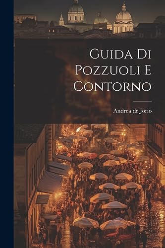 Imagen de archivo de Guida Di Pozzuoli E Contorno a la venta por PBShop.store US