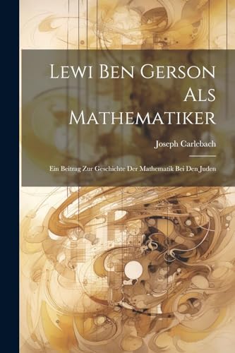 Stock image for Lewi Ben Gerson Als Mathematiker for sale by PBShop.store US