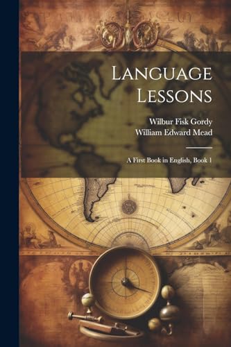 Stock image for Language Lessons: A First Book in English, Book 1 for sale by Ria Christie Collections