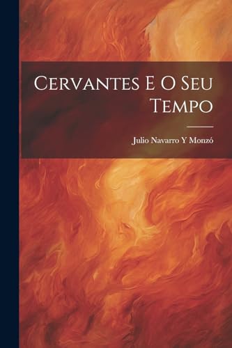 Stock image for Cervantes E O Seu Tempo for sale by THE SAINT BOOKSTORE