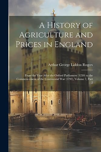 Stock image for A A History of Agriculture and Prices in England for sale by PBShop.store US