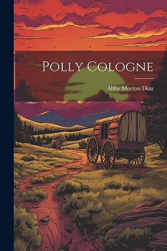 Stock image for Polly Cologne for sale by PBShop.store US